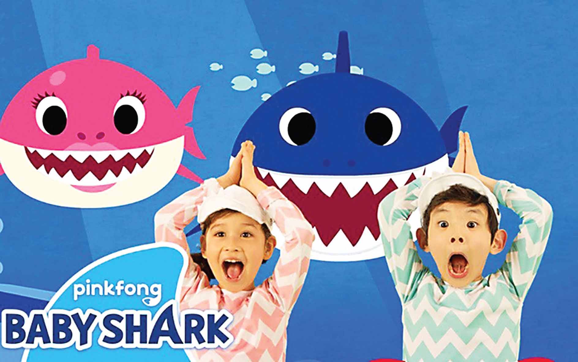 “Baby Shark” được coi là “Bài hát quốc dân”
vì mức độ nổi tiếng rộng khắp thế giới.