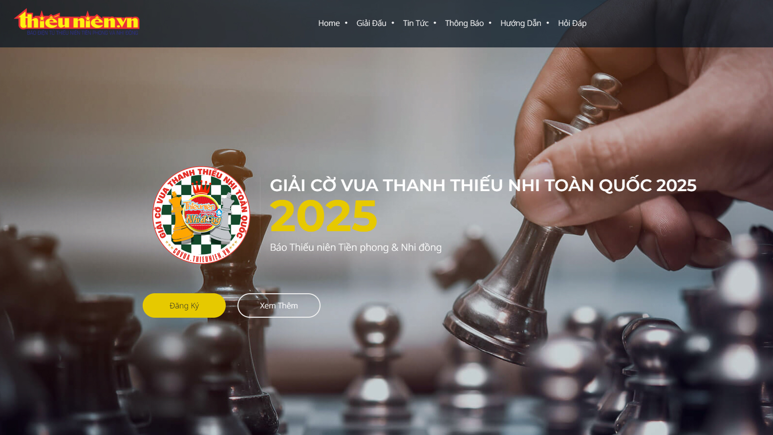 Giải cờ vua Thanh Thiếu Nhi toàn quốc 2025 chỉ nhận đăng ký qua chuyên trang chính thức của Báo Thiếu niên Tiền phong và Nhi đồng Giải cờ vua Thanh Thiếu Nhi toàn quốc 2025 chỉ nhận đăng ký qua chuyên trang chính thức của Báo Thiếu niên Tiền phong và Nhi đồng