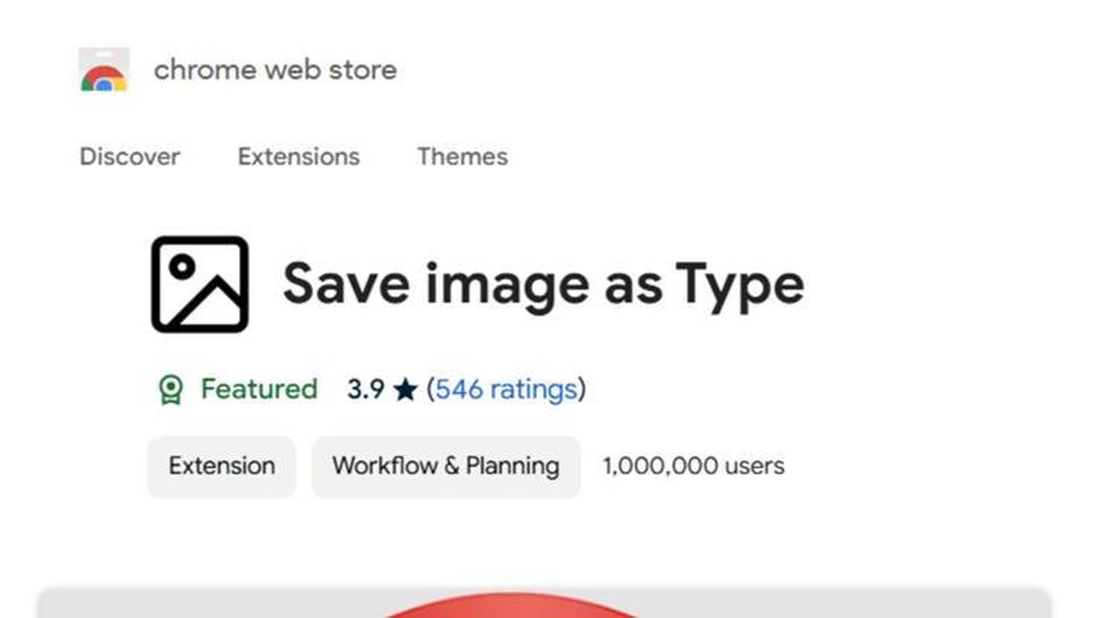 Save Image as Type với hơn 1 triệu người d&ugrave;ng khi c&ograve;n tr&ecirc;n Chrome Web Store.