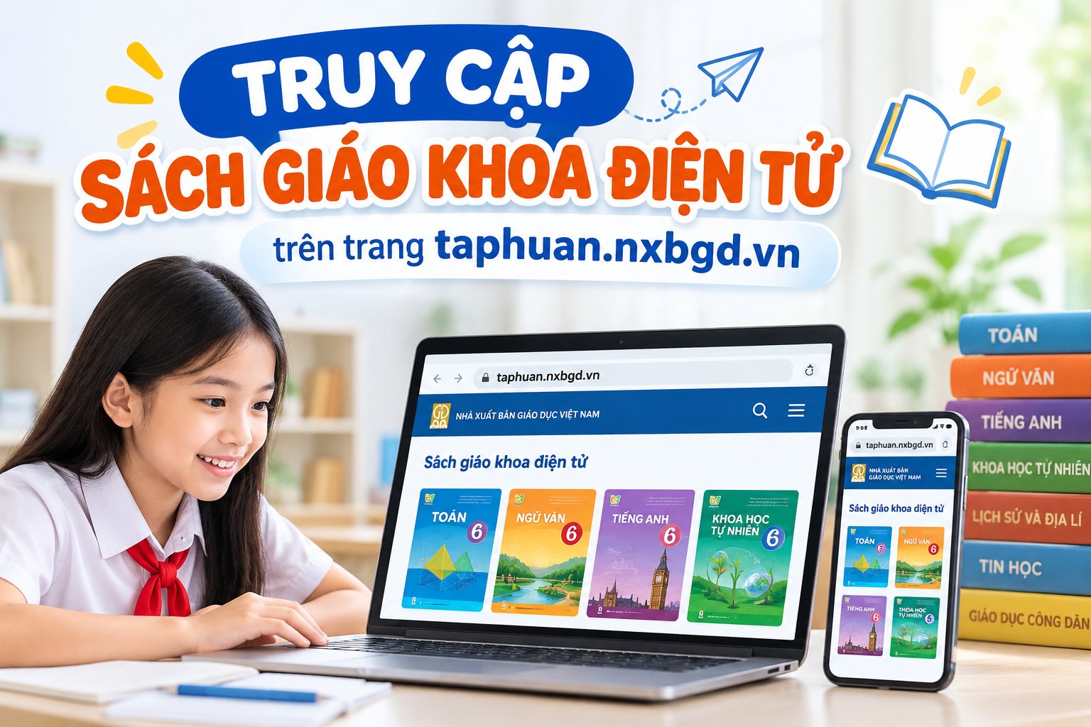 Truy cập sách giáo khoa điện tử trên trang taphuan.nxbgd.vn