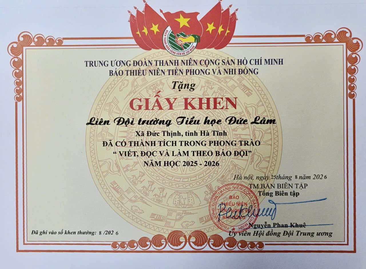 Năm học 2025-2026 Li&ecirc;n đội trường TH Đức L&acirc;m (nay l&agrave; ph&acirc;n hiệu của trường TH Đức Thịnh) đ&atilde; được nhận Giấy khen của B&aacute;o TNTP&NĐ trong 